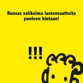 Paljon lastenvaatteita puoleen hintaan.