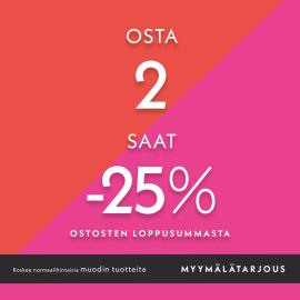 OSTA 2 SAAT -25% OSTOSTEN LOPPUSUMMASTA